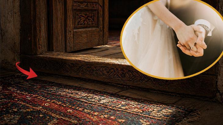 Her evin eşiğinde 'koruyucu ruh' mu var? Kapılar neden doğuya bakmalı? Düğün günündeki detay