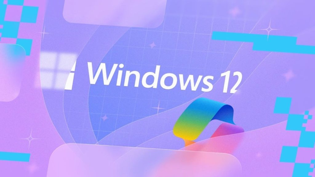 Windows 12 hakkında her şey: Özellikleri, sistem gereksinimleri ve daha fazlası